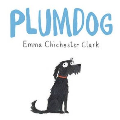 Plumdog by Emma Chichester Clark
