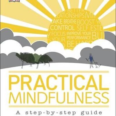 Practical Mindfulness by DK