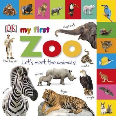 My First Zoo Lets Meet the Animals by DK