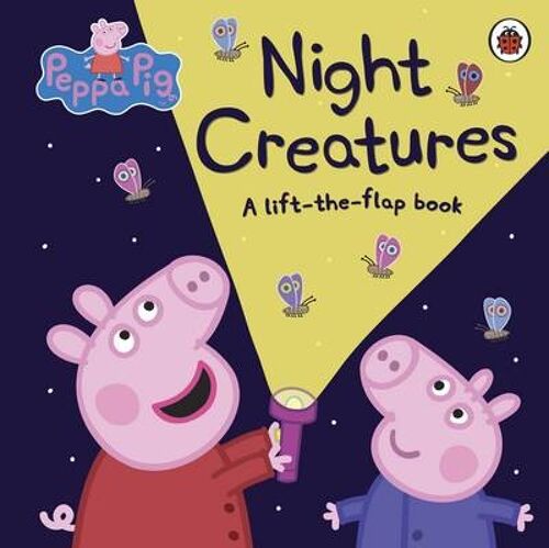 Peppa Pig Night Creatures by Peppa Pig