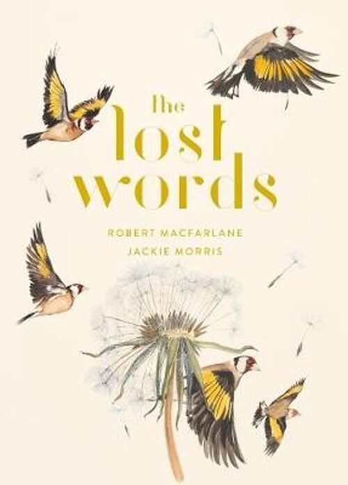 Lost WordsTheRediscover our natural world with this spellbinding boo by Robert MacfarlaneJackie Morris