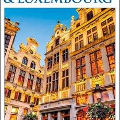 DK Eyewitness Belgium and Luxembourg by DK Eyewitness