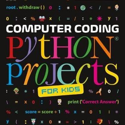 Computer Coding Python Projects For Kids by Carol Vorderman