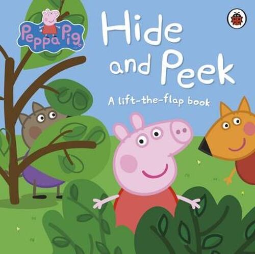 Peppa Pig Hide and Peek by Peppa Pig