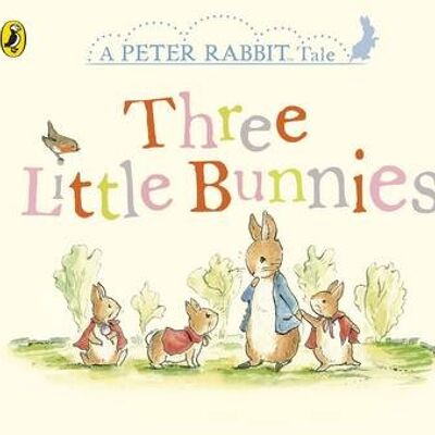 Peter Rabbit Tales  Three Little Bunnie by Beatrix Potter
