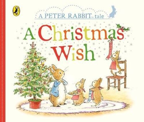 Peter Rabbit Tales A Christmas Wish by Beatrix Potter