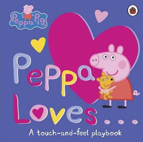 Peppa Pig Peppa Loves by Peppa Pig