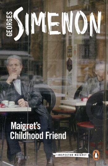 Maigret ami d'enfance de Georges Simenon