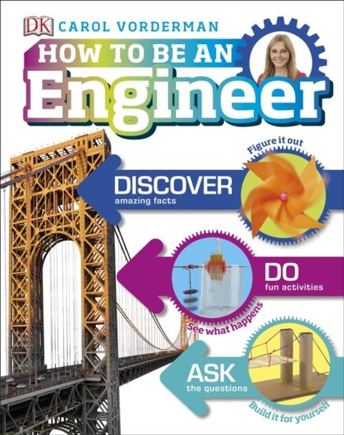 How To Be An Engineer by Carol Vorderman