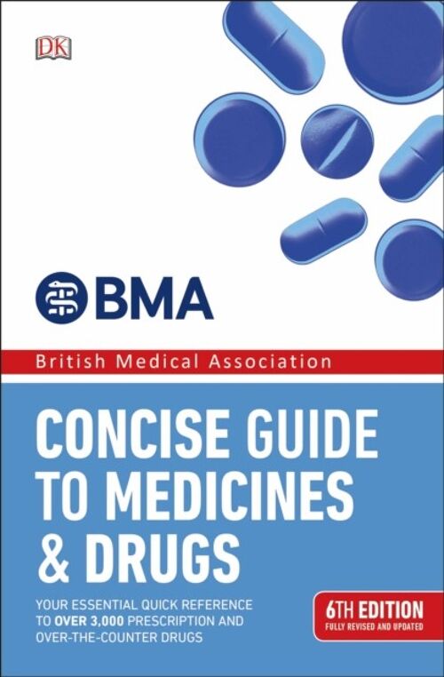 Concise Guide to Medicines and Drugs by DK