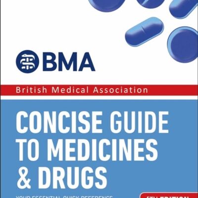 Concise Guide to Medicines and Drugs by DK