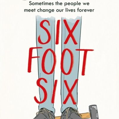 Six Foot Six by Kit de Waal