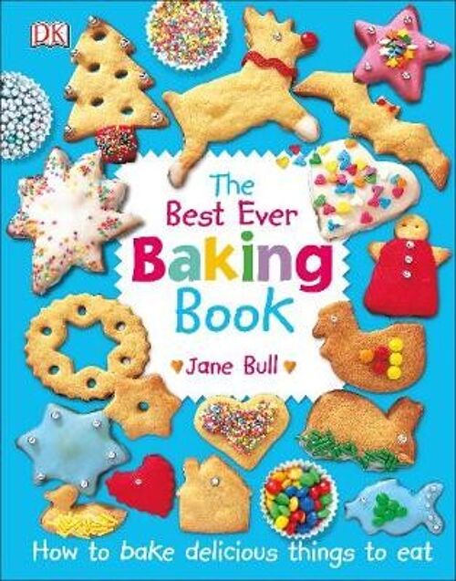 The Best Ever Baking Book by Jane Bull