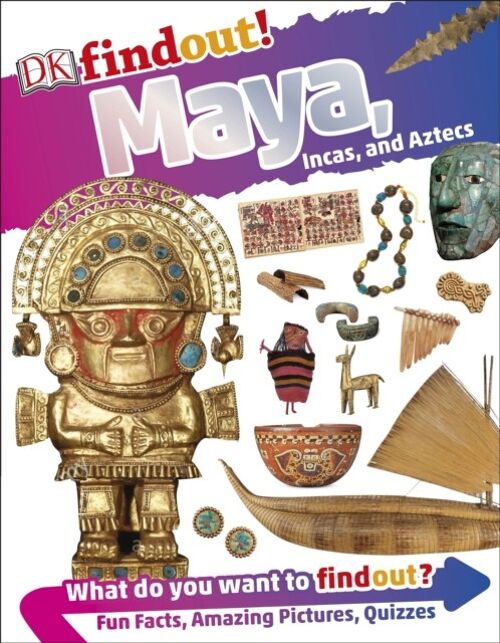 DKfindout Maya Incas and Aztecs by DK