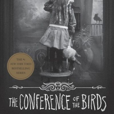 The Conference of the Birds by Ransom Riggs