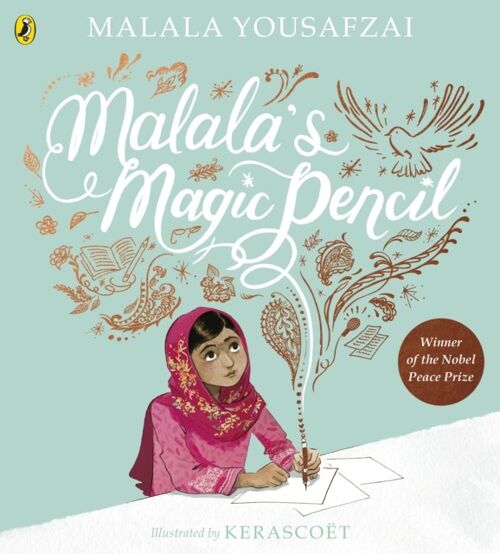 Malalas Magic Pencil by Malala Yousafzai