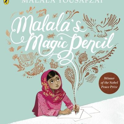 Malalas Magic Pencil by Malala Yousafzai