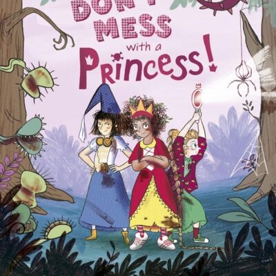 Dont Mess with a Princess by Rachel Valentine