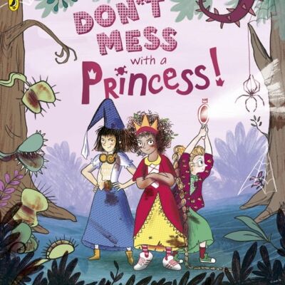 Dont Mess with a Princess by Rachel Valentine