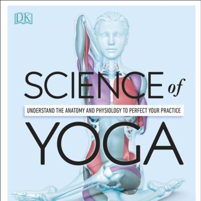Science of Yoga by Swanson & Ann & MS & CIAYT & LMT & ERYT500