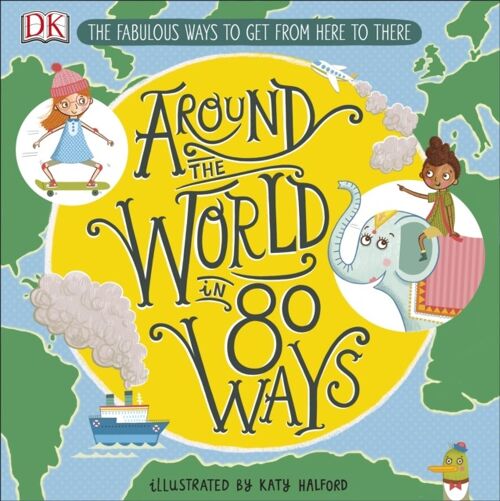 Around The World in 80 Ways by DK