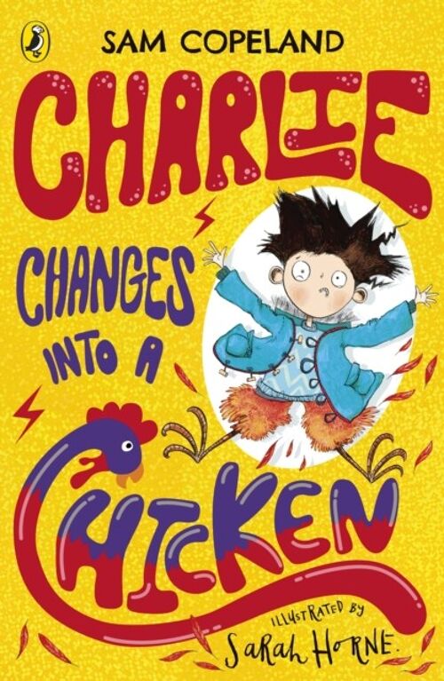 Charlie Changes Into a Chicken by Sam Copeland