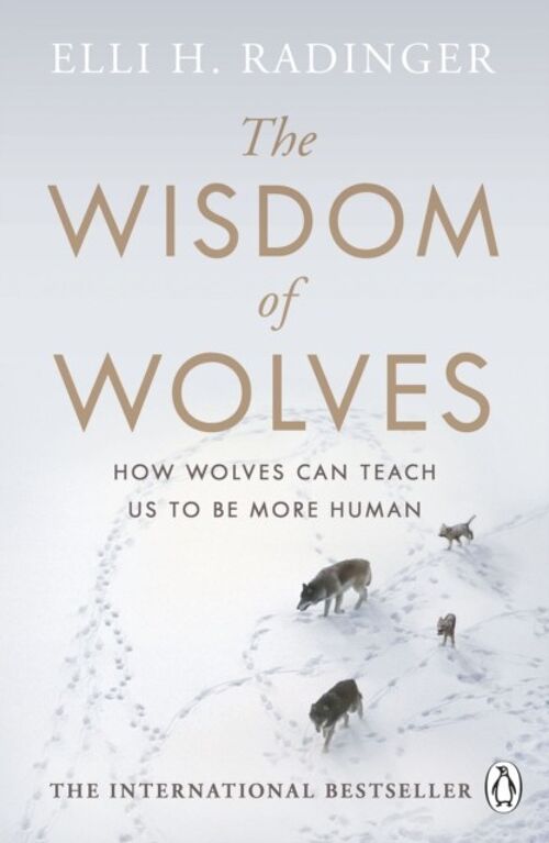 The Wisdom of Wolves by Elli H. Radinger