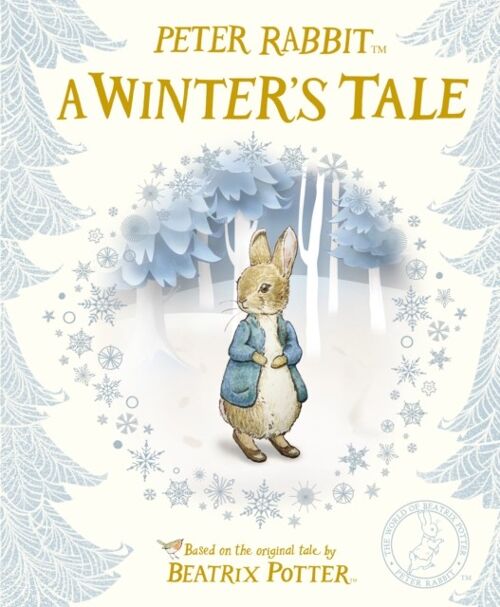 Peter Rabbit A Winters Tale by Beatrix Potter