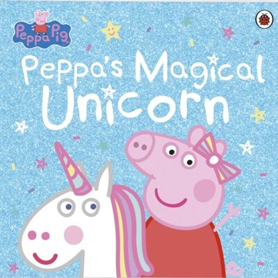 Peppa Pig Peppas Magical Unicorn by Peppa Pig