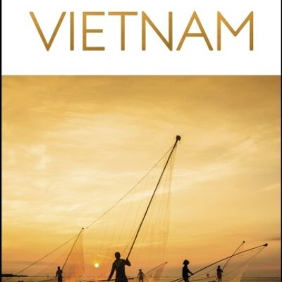 DK Eyewitness Vietnam by DK Eyewitness