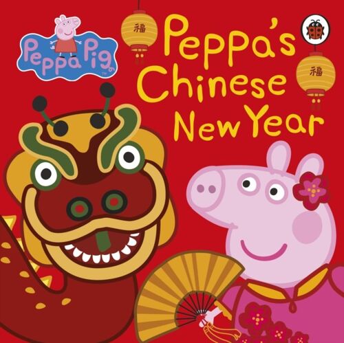 Peppa Pig Chinese New Year by Peppa Pig