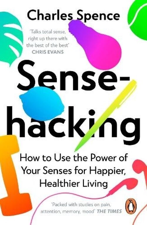 Sensehacking by Charles Spence