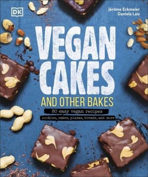 Vegan Cakes and Other Bakes by Jerome EckmeierDaniela Lais