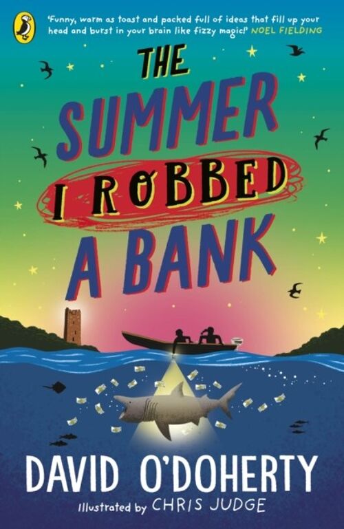 The Summer I Robbed A Bank by David ODoherty