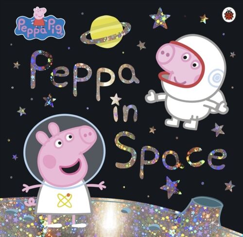 Peppa Pig Peppa in Space by Peppa Pig