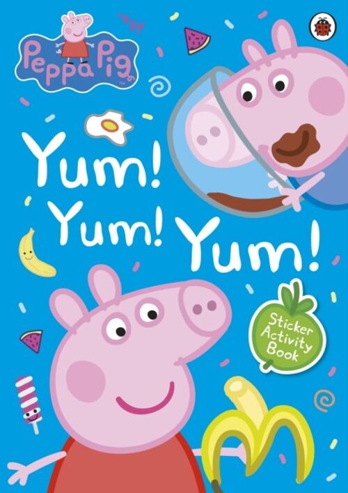 Peppa Pig Yum Yum Yum Sticker Activi by Peppa Pig