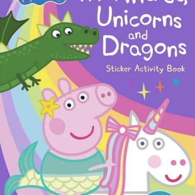 Peppa Pig Mermaids Unicorns and Dragons by Peppa Pig