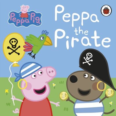 Peppa Pig Peppa the Pirate by Peppa Pig