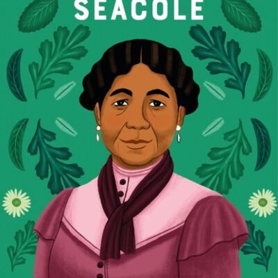 The Extraordinary Life of Mary Seacole by Naida Redgrave