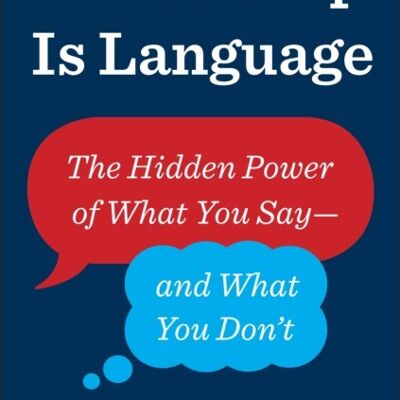 Leadership Is Language by L. David Marquet