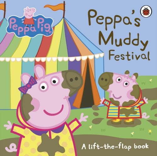 Peppa Pig Peppas Muddy Festival by Peppa Pig