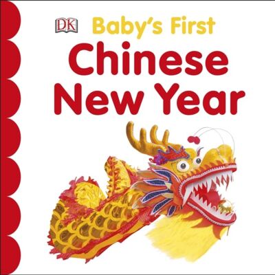 Babys First Chinese New Year by DK