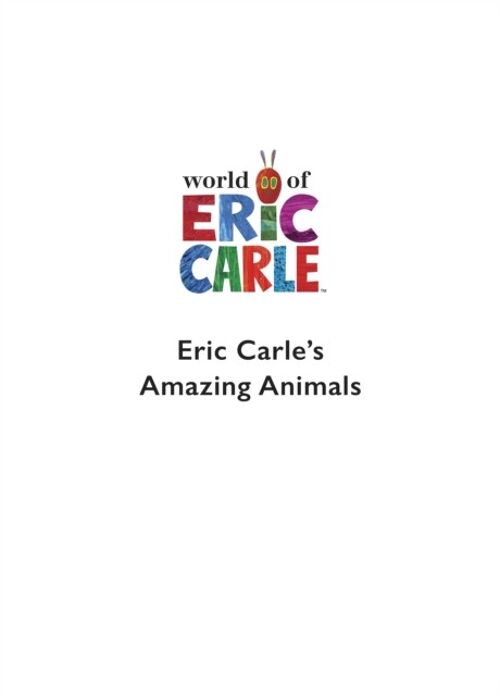 Eric Carles Book of Amazing Animals by Eric Carle