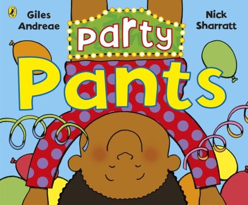 Party Pants by Giles Andreae