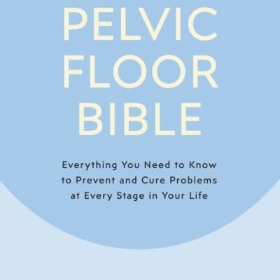 The Pelvic Floor Bible by Jane Simpson