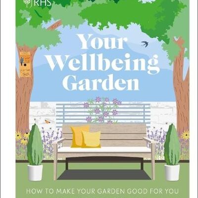 RHS Your Wellbeing Garden by Professor Alistair GriffithsMatthew KeightleyAnnie GattiZia Allaway