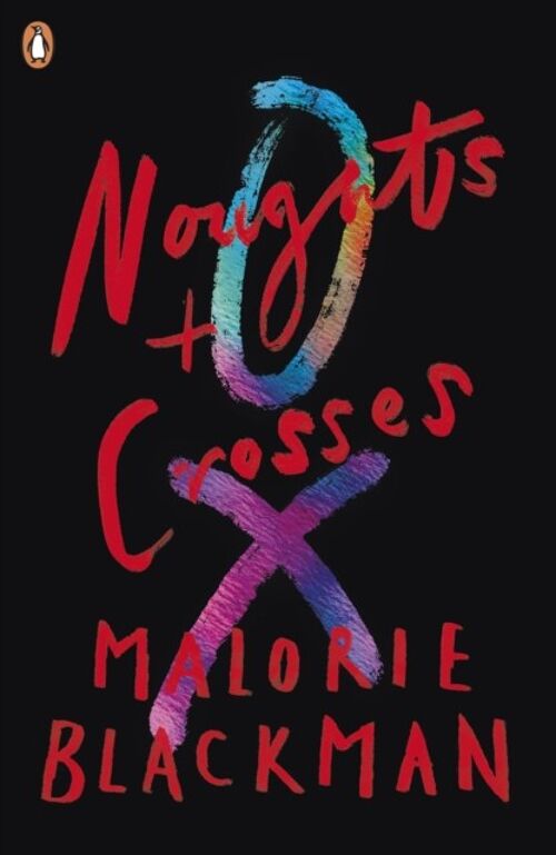 Noughts  Crosses by Malorie Blackman