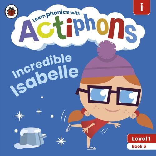 Actiphons Level 1 Book 5 Incredible Isab by Ladybird