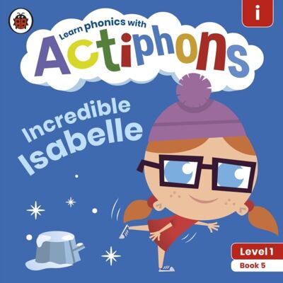 Actiphons Level 1 Book 5 Incredible Isab by Ladybird