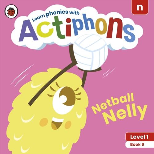 Actiphons Level 1 Book 6 Netball Nelly by Ladybird
